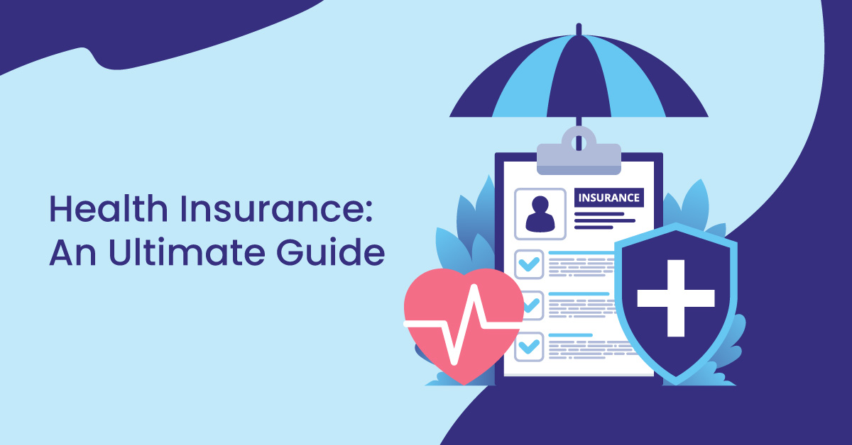 A Beginners Guide to Understanding Health Insurance Plans