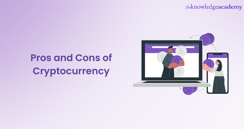 The Pros and Cons of Investing in Cryptocurrencies