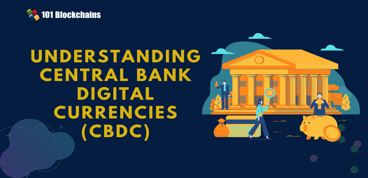 The Rise of Central Bank Digital Currencies (CBDC) Unveiled