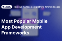 The Best Mobile App Frameworks for Developers in 2025