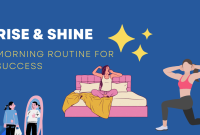 How To Develop A Sustainable Morning Routine For Success