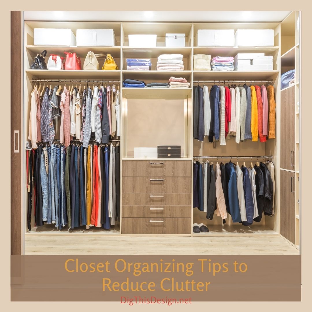 How To Organize And Maintain A Clutter-Free Closet Space