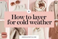 How To Layer Clothing Stylishly For Different Weather