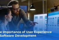 Importance Of User Experience In Software Design Unleashed