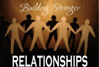Ways To Build Stronger Relationships In Everyday Life
