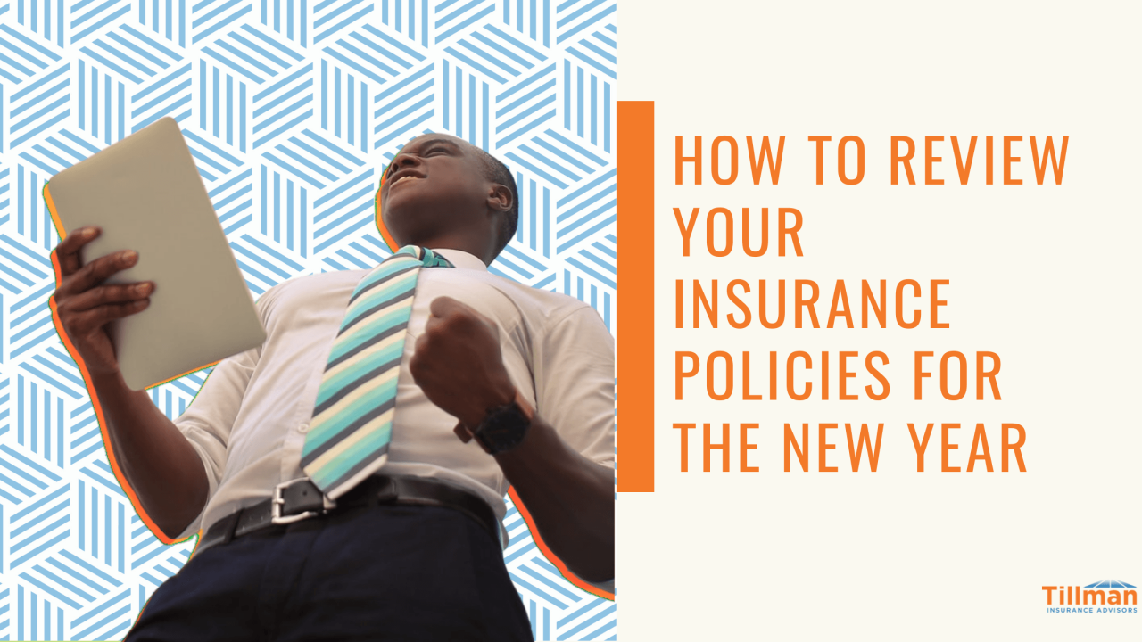 The Importance Of Reviewing Your Insurance Annually