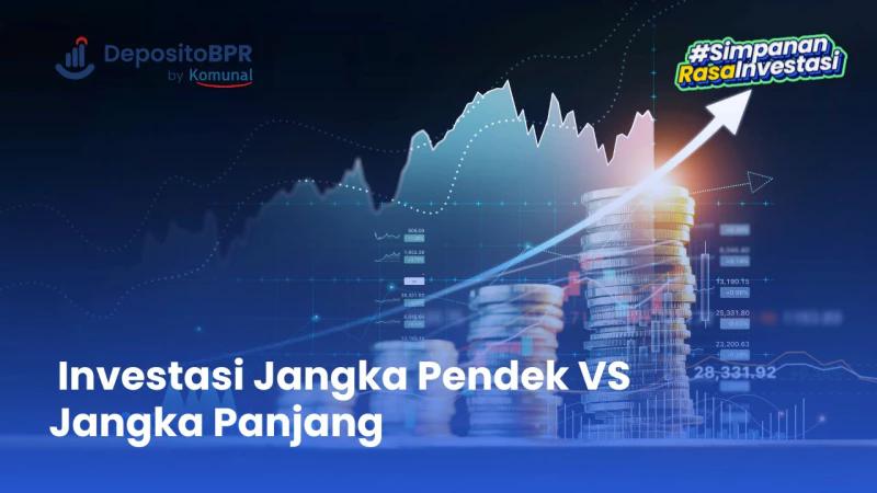 Perbedaan Antara Investasi Jangka Pendek Dan Jangka Panjang