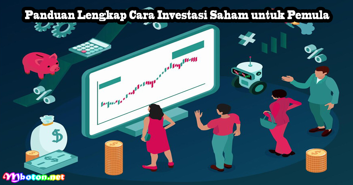 Cara Memahami Saham untuk Pemula Dalam 30 Menit, Simak Yuk ... Panduan Lengkap Memahami Pasar Saham Untuk Pemula